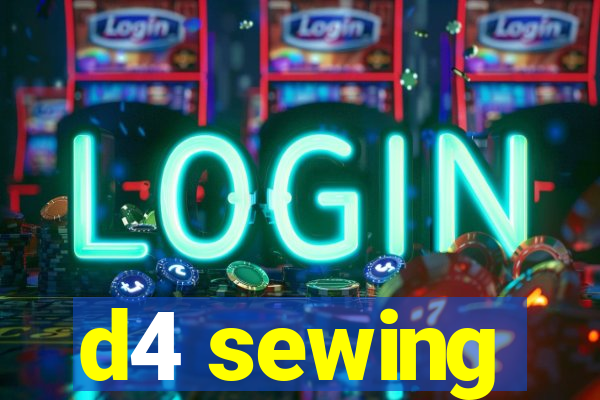 d4 sewing